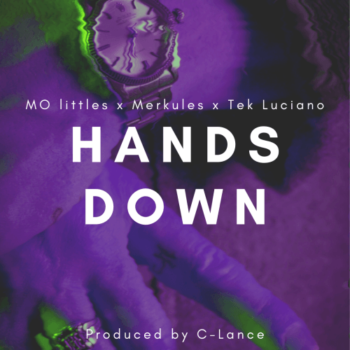 M.o. Littles Feat. Merkules, Tek Luciano-Hands Down