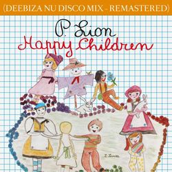 Happy Children (deebiza Nu Disco Mix) (remastered)