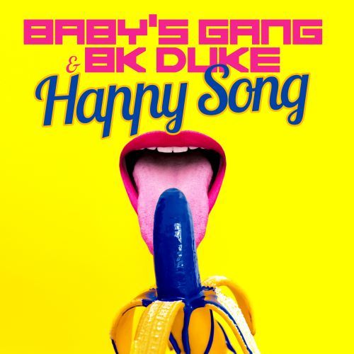 Baby's Gang & BK Duke-Happy Song
