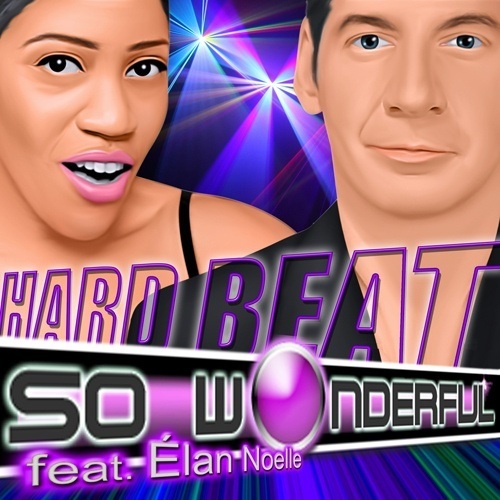 So Wonderful Feat. Élan Noelle-Hard Beat