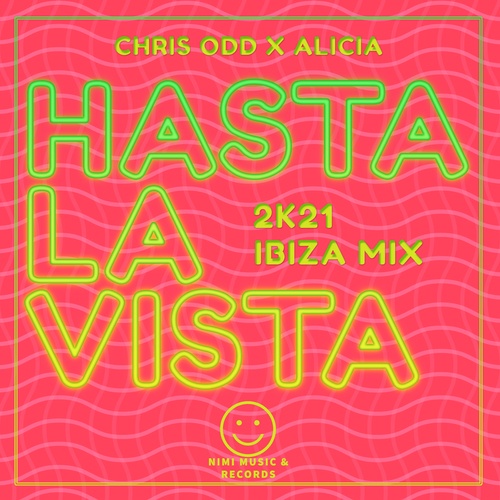Chris Odd, Alicia-Hasta La Vista 2k21
