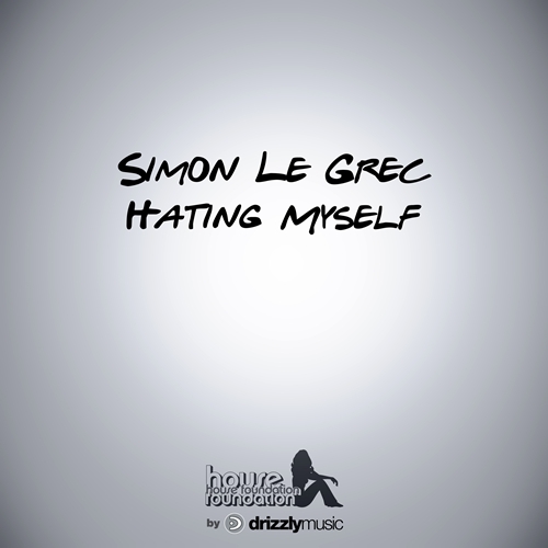 Simon Le Grec-Hating Myself