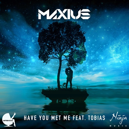 Maxius-Have You Met Me (feat. Tobias)