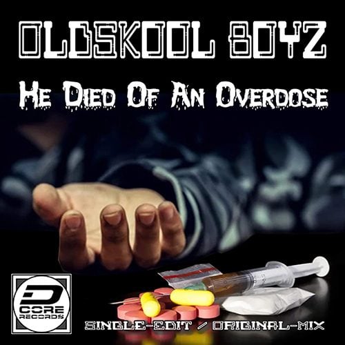 Oldskool Boyz-He Died Of An Overdose
