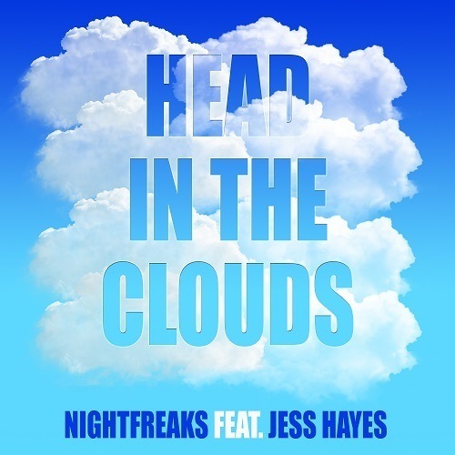 Nightfreaks Feat. Jess Hayes-Head In The Clouds