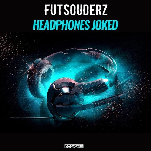 Futsouderz-Headphones Joked