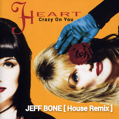 Heart - Crazy On You (jeff Bone Remix)