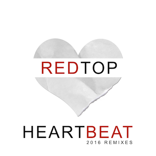 Redtop-Heartbeat 2016 Remixes