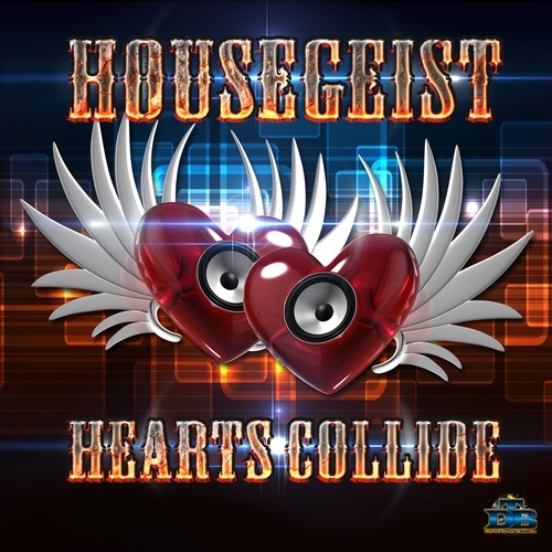 Housegeist-Hearts Collide
