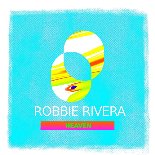 Robbie Rivera-Heaven