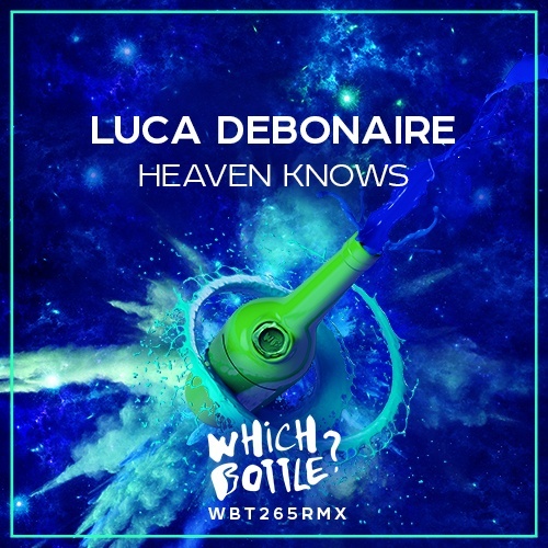 Luca Debonaire-Heaven Knows