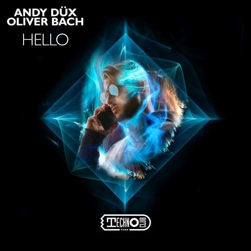 Andy Düx, Oliver Bach-Hello