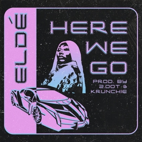 Elde-Here We Go