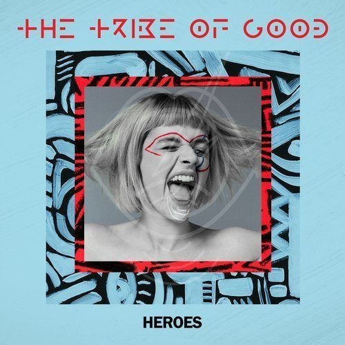 The Tribe Of Good-Heroes