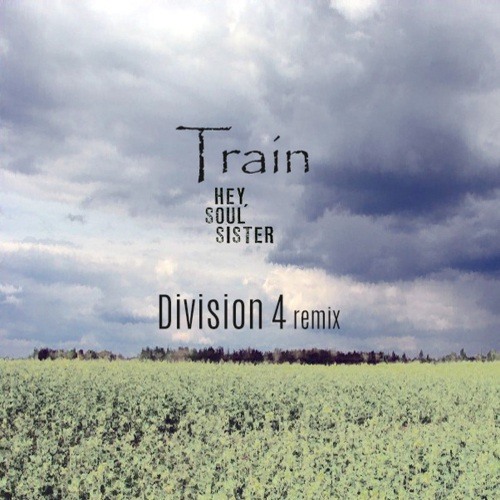 Train (division 4 Mixes), Division 4-Hey, Soul Sister