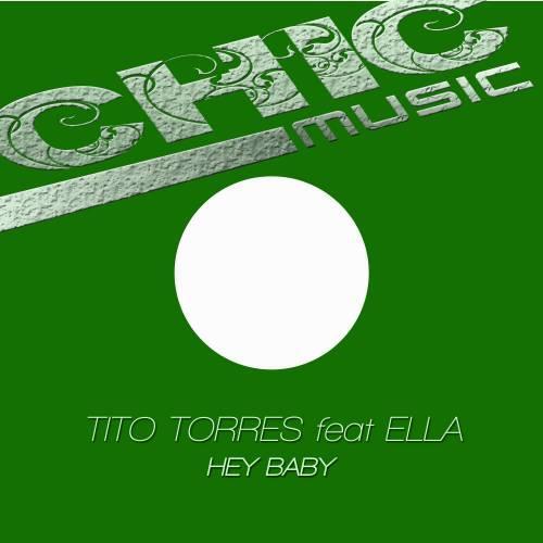 Tito Torres Feat Ella-Hey Baby
