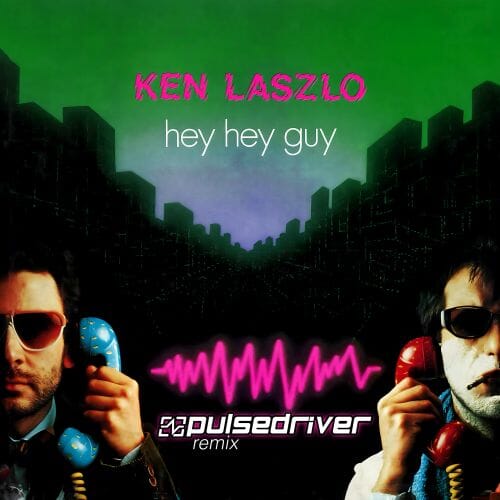 Hey Hey Guy (pulsedriver Remix)