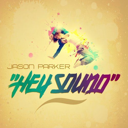 Jason Parker, Naxwell-Hey Sound