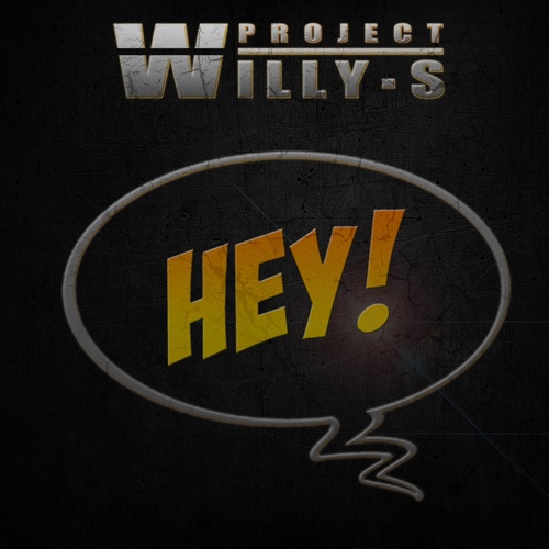 Willy S. Project -Hey