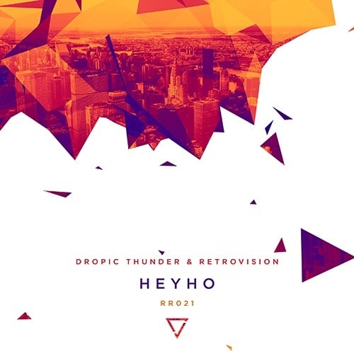 Dropic Thunder & Retrovision-Heyho