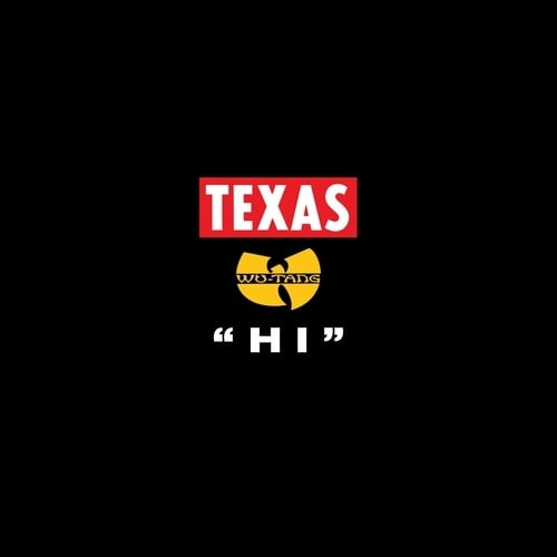Texas & Wu-Tang Clan-Hi