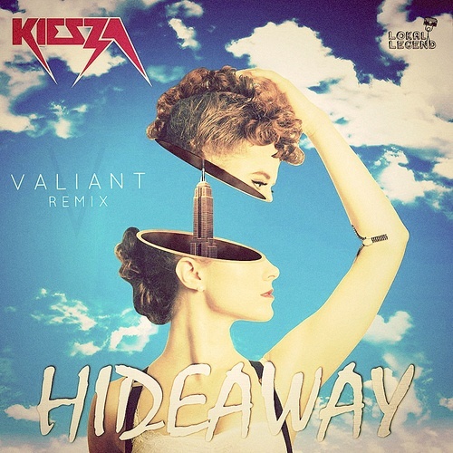 Kiesza-Hideaway (valiant Remix)