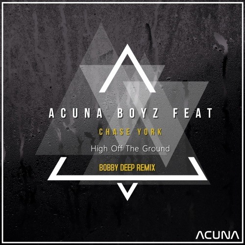 Acuna Boyz Feat Chase York-High Off The Ground