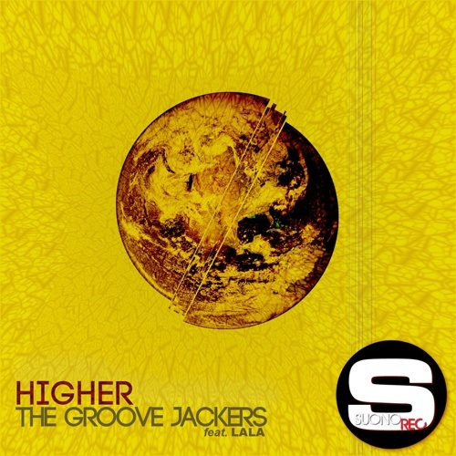 The Groove Jackers Feat.lala-Higher
