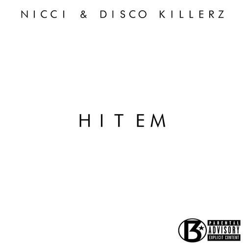 Nicci & Disco Killerz-Hit 'em