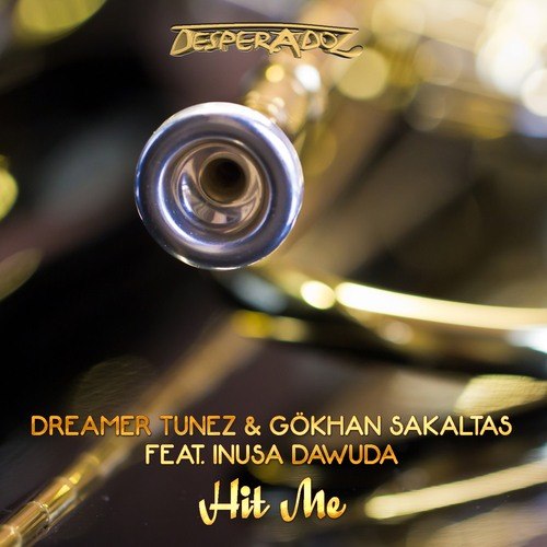 Dreamer Tunez & Gökhan Sakaltas-Hit Me