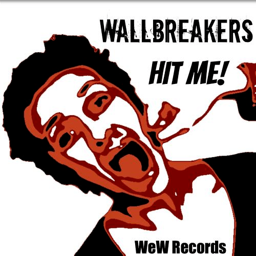 Wallbreakers-Hit Me
