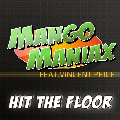 Mango Maniax Feat. Vincent >price-Hit The Floor