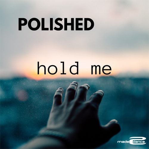 Polished-Hold Me