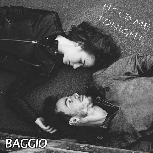 Baggio-Hold Me Tonight
