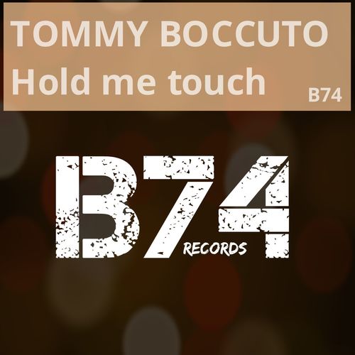 Tommy Boccuto-Hold Me Touch