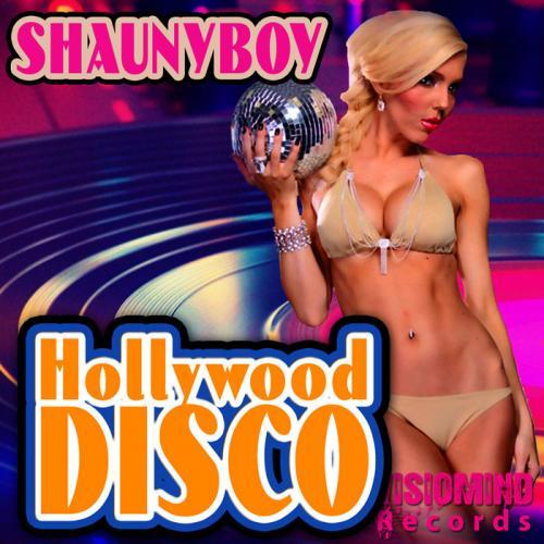 Shaunyboy-Hollywood Disco Ep