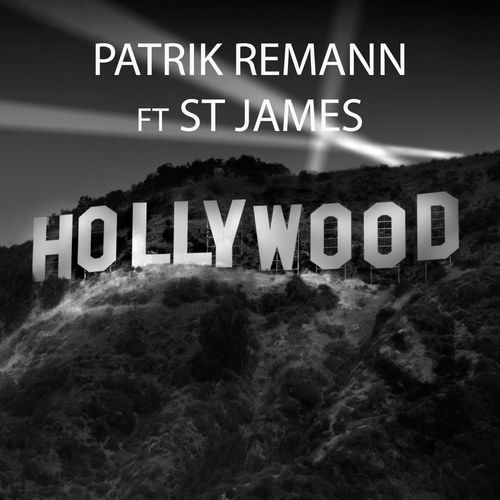 Patrik Remann Ft St James-Hollywood