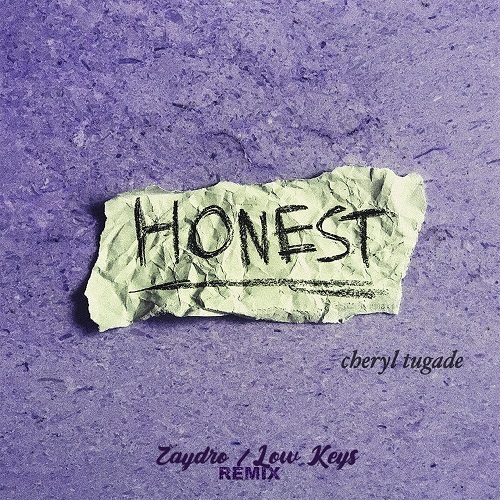Cheryl Tugade, Zaydro, Low Keys-Honest (remix)