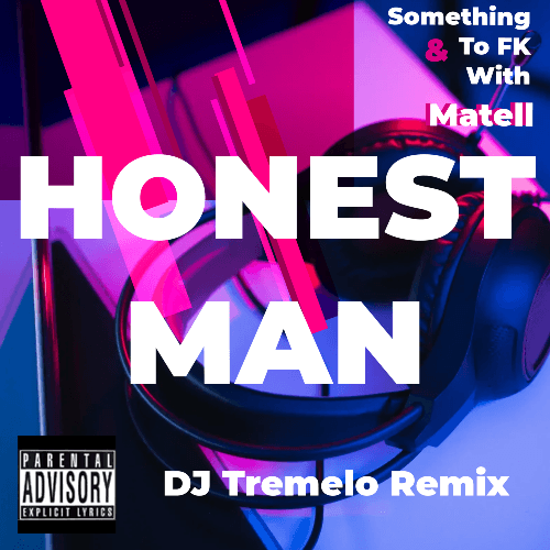 Matell, Dj Tremelo-Honest Man