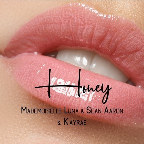 Mademoiselle Luna, Sean Aaron, Kayrae-Honey