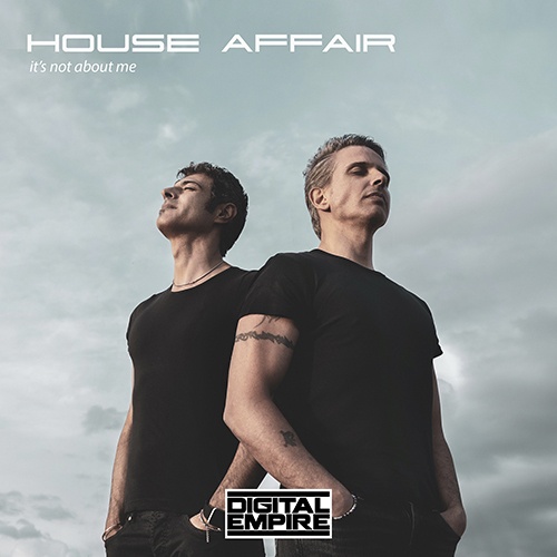 House Affair - It's Not About Me