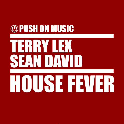 Terry Lex & Sean David-House Fever