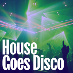 House Goes Disco - Music Worx