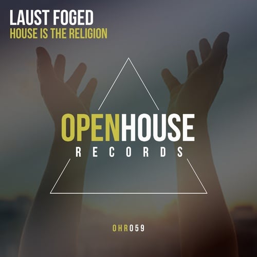 Laust Foged-House Is The Religion