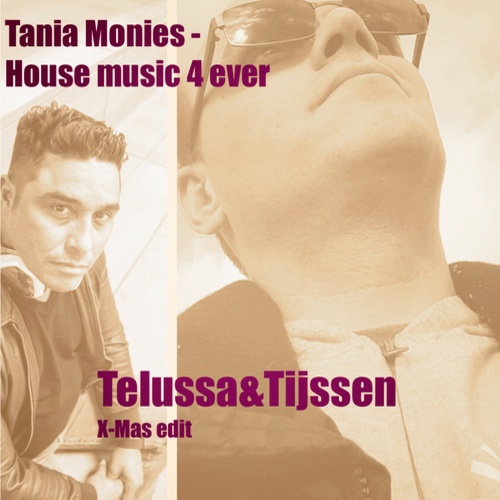Tania Monies, Telussa & Tijssen-House Music 4 Ever