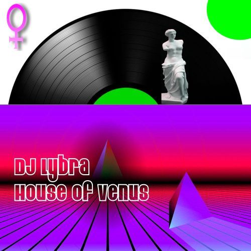 Dj Lybra-House Of Venus