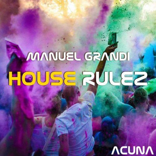 Manuel Grandi-House Rulez