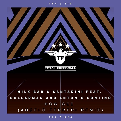 Milk Bar & Santarini Feat. Dollarman And Antonio Contino, Angelo Ferreri -How Gee (angelo Ferreri Remix)
