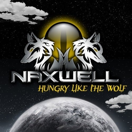 Naxwell-Hungry Like The Wolf