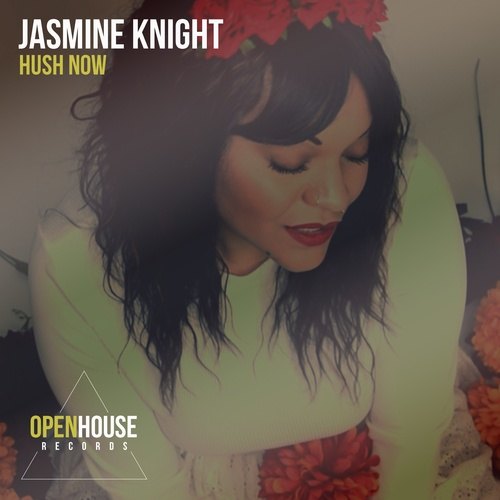 Jasmine Knight-Hush Now